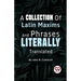 A Collection Of Latin Maxims And Phrases Literally