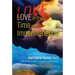 Love in the Time of Impermanence