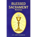 Blessed Sacrament Novenas: Arranged for Private Prayer