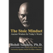 The Stoic Mindset: Ancient Wisdom for Today's World