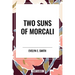 Two Suns of Morcali