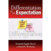 Differentiation Is an Expectation: A School Leader's Guide to Building a Culture of Differentiation