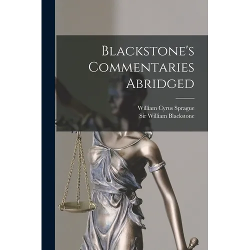 Blackstone's Commentaries Abridged
