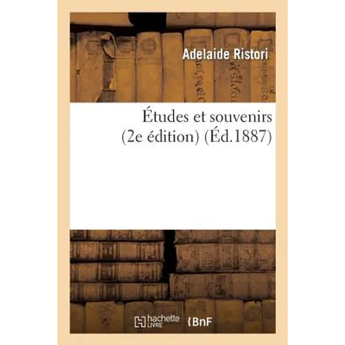 Études Et Souvenirs (2e Édition)