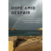 Hope Amid Despair: Encounters at the Existential Borderlands of the Mediterranean