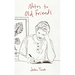 Notes to Old Friends