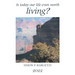 Is Today Our Life Even Worth Living?