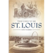 This Used to Be St. Louis