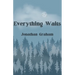 Everything Waits