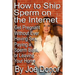 How to Ship Sperm on the Internet: Get Pregnant Without Ever Having Sex, Paying a Sperm Bank, or Leaving Your Home
