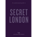 An Opinionated Guide to Secret London