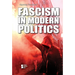 Fascism in Modern Politics