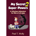 My Secret Super-Powers 2: A hilarious Adventure for Kids of all Ages 2