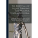 The Essentials of Equity Pleading and Practice, State and Federal; With Illustrative Forms and Analytical Tables, and Including Forms and Procedure in