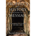 Prophecy and History in Relation to the Messiah
