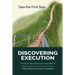 Discovering Execution: The Key to High Performance Organizations