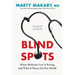 Blind Spots: When Medicine Gets It Wrong, and What It Means for Our Health