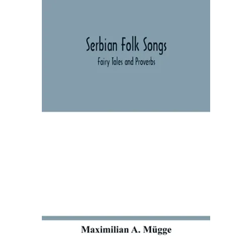 Serbian folk songs: fairy tales and proverbs
