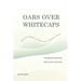 Oars Over Whitecaps: Selected Works of American Chinese Poets