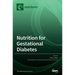 Nutrition for Gestational Diabetes