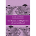 The Roads and Highways of Ancient Israel
