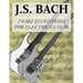 J.S.Bach: 2-Part Inventions for Electric Guitar