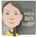 Who Is Greta Thunberg?: A Who Was? Board Book