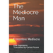 The Mediocre Man: El Hombre Mediocre