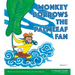 Monkey Borrows the Palmleaf Fan: My Favourite Chinese Stories Series