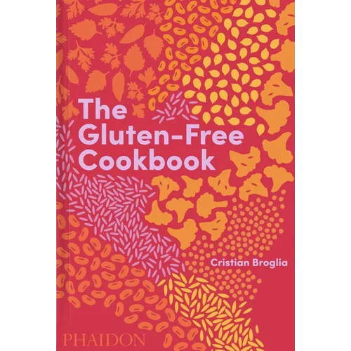 The Gluten-Free Cookbook: 350 Delicious and Naturally Gluten-Free Recipes from More Than 80 Countries