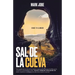 Sal de la Cueva: Sigue Tu Llamado (Unstuck: Out of Your Cave Into Your Call)
