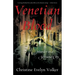 Venetian Blood: Murder in a Sensuous City