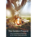 The Golden Present: Daily Inspirational Readings by Sri Swami Satchidananda