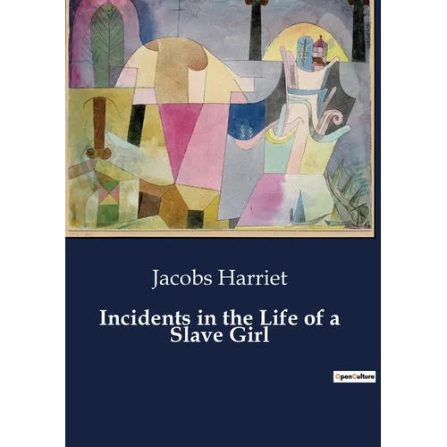Incidents in the Life of a Slave Girl