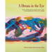 A Dream in the Eye: The Complete Paintings and Collages of Phyllis Webb