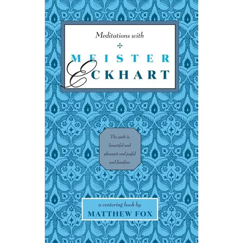 Meditations with Meister Eckhart