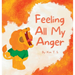 Feeling All My Anger