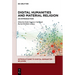Digital Humanities and Material Religion: An Introduction