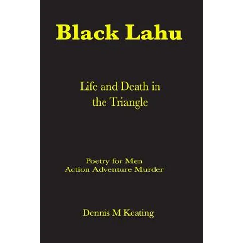 Black Lahu: Life and Death in the Triangle