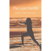 The Last Hurdle: A story of anguish and healing.