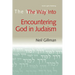 The Way Into Encountering God in Judaism