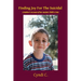 Finding Joy For The Suicidal: A Mother's Account of Her Autistic Child's Crisis