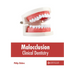 Malocclusion: Clinical Dentistry