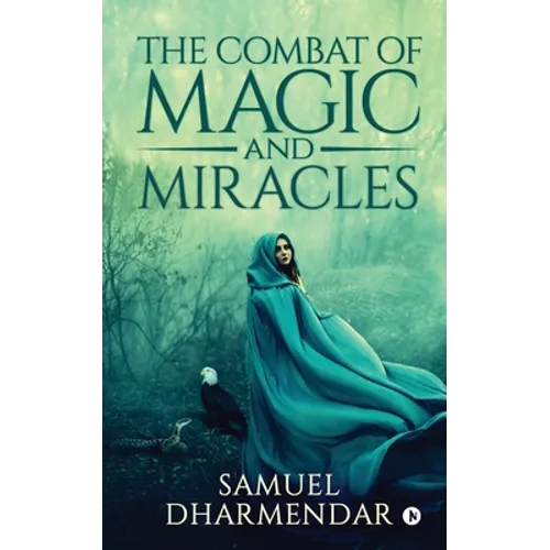 The Combat of Magic and Miracles