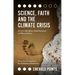 Science, Faith and the Climate Crisis