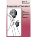 Conquest of Violence: The Gandhian Philosophy of Conflict. with a New Epilogue by the Author