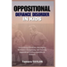 Oppositional Defiant Disorder in Kids: Overcoming Obstacles, Developing Resilience: Recognizing and Treating Oppositional Defiant Disorder in Children