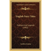 English Fairy Tales: Folklore And Legends (1902)