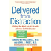 Delivered from Distraction: Getting the Most Out of Life with Attention Deficit Disorder