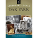 Legendary Locals of Oak Park